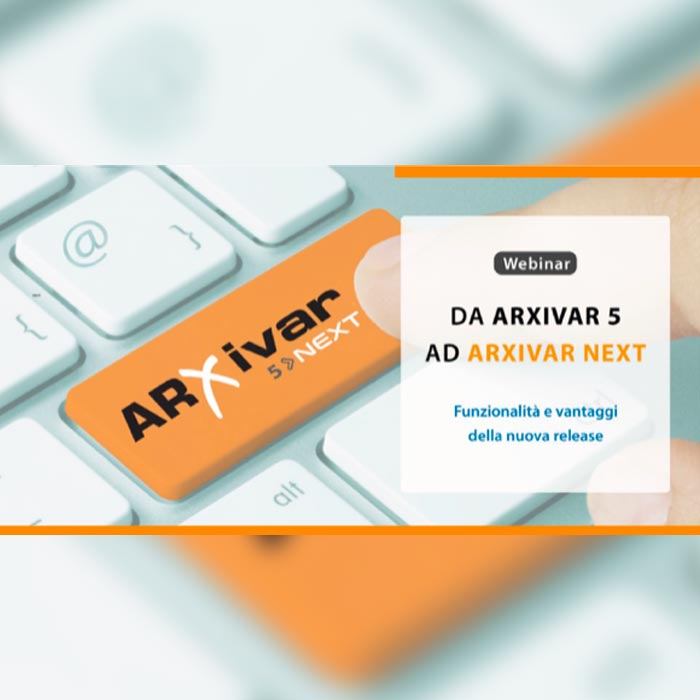 Da ARXivar 5 ad ARXivar NEXT – funzionalità e vantaggi della nuova release
